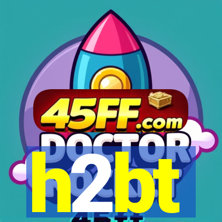 h2bt
