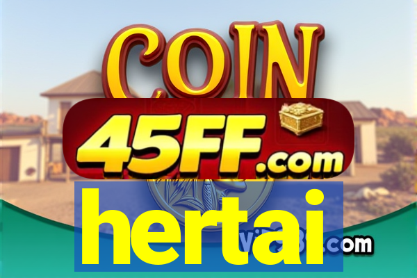 hertai