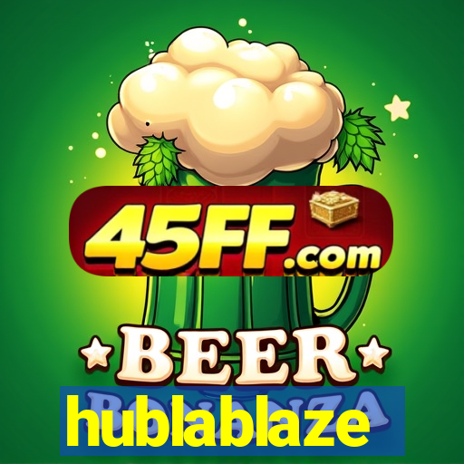 hublablaze
