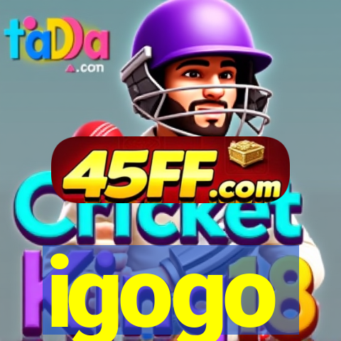 igogo