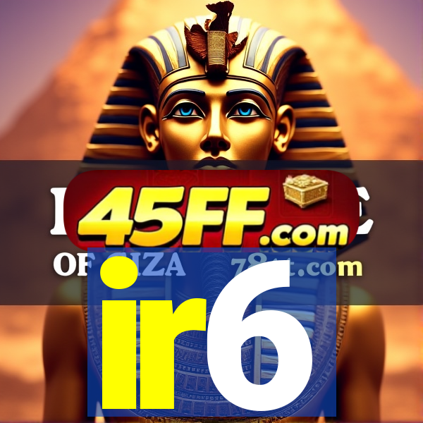 ir6