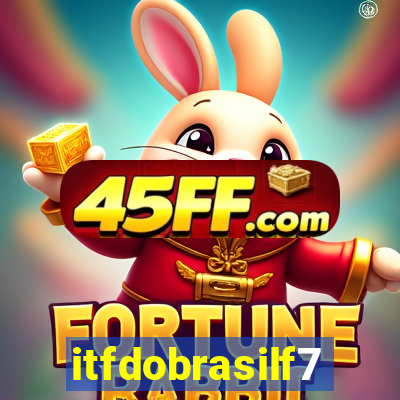 itfdobrasilf7