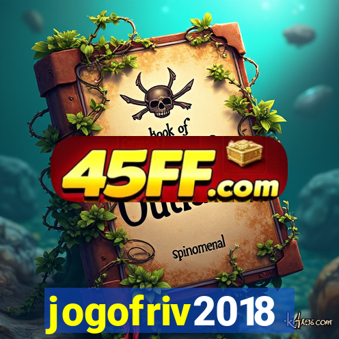 jogofriv2018