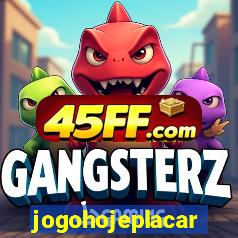 jogohojeplacar