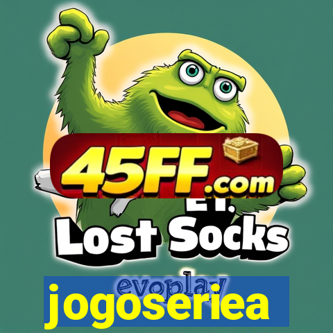 jogoseriea