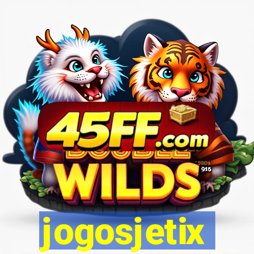 jogosjetix