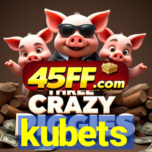kubets