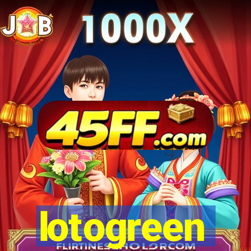 lotogreen