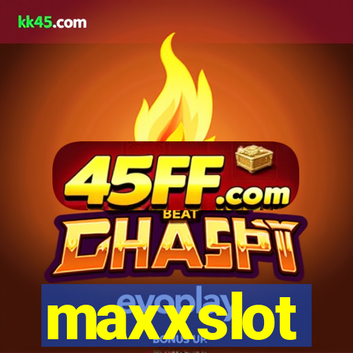 maxxslot
