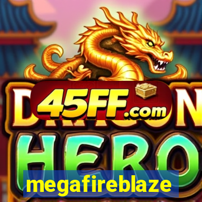 megafireblaze