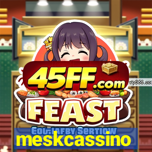 meskcassino