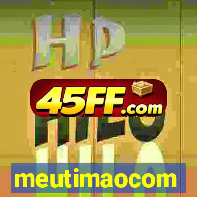 meutimaocom