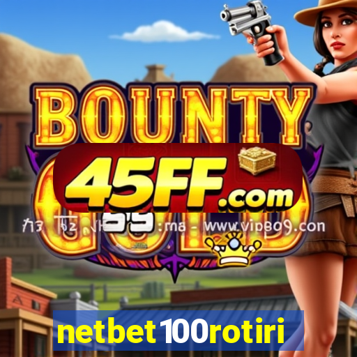 netbet100rotiri