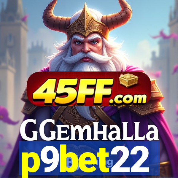 p9bet22