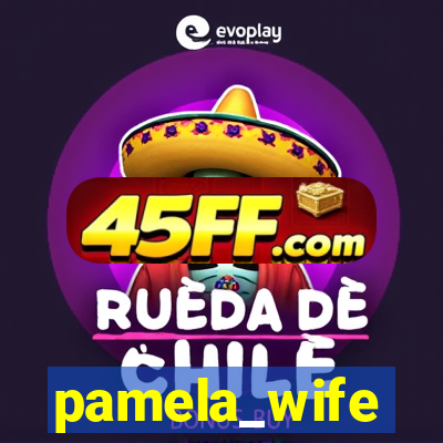 pamela_wife