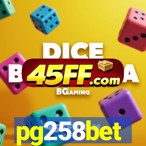 pg258bet