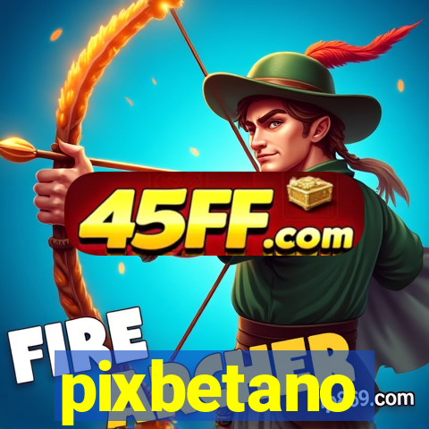 pixbetano