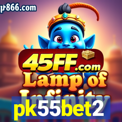 pk55bet2