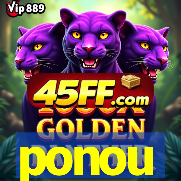 ponou