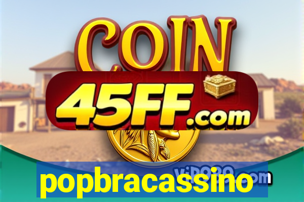 popbracassino