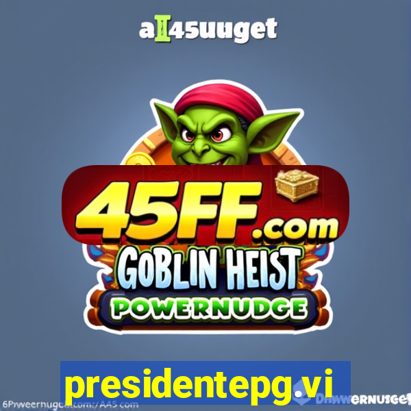 presidentepg.vip