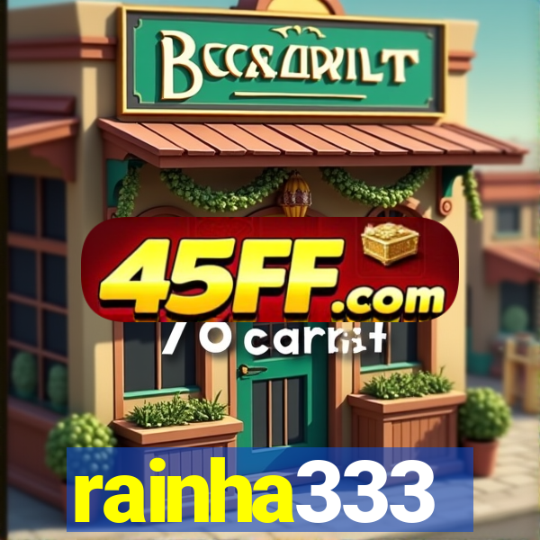 rainha333