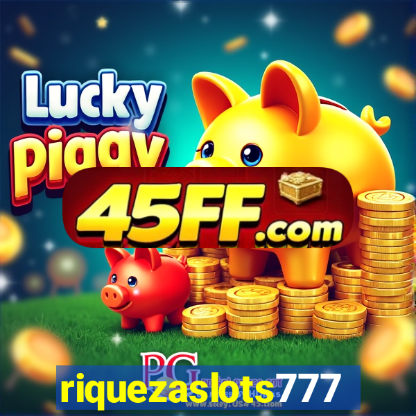 riquezaslots777