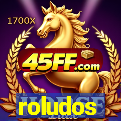 roludos
