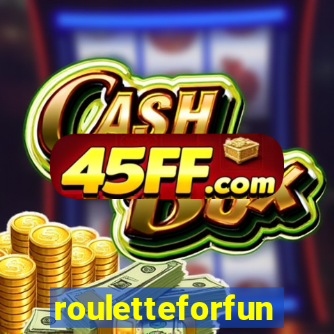 rouletteforfun