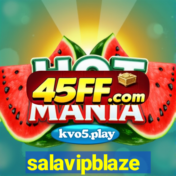 salavipblaze