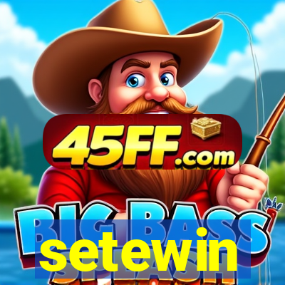 setewin