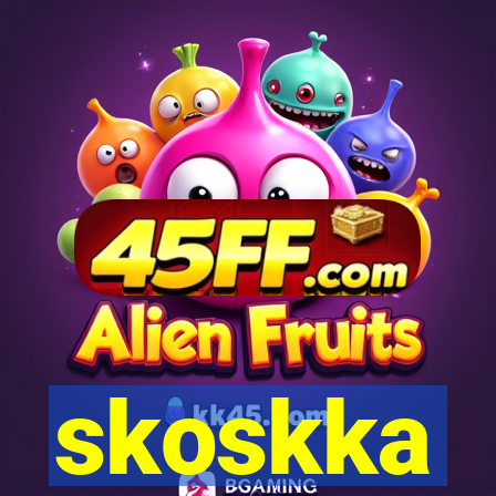 skoskka
