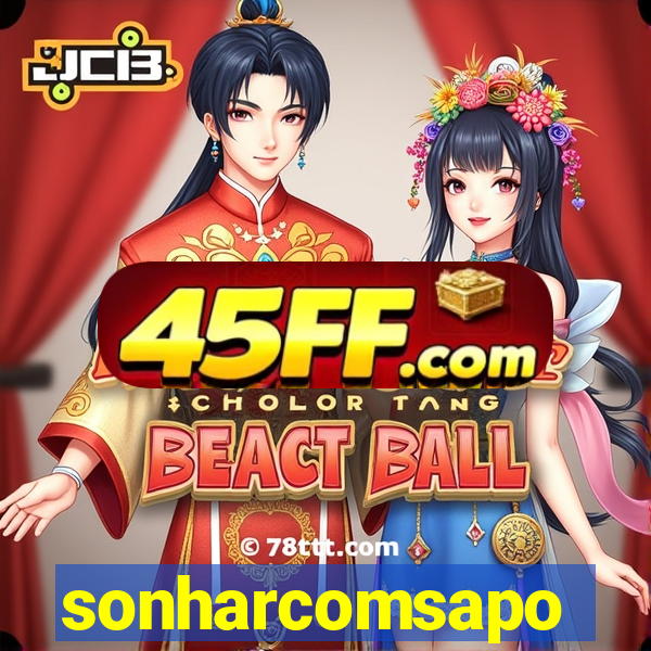 sonharcomsapo