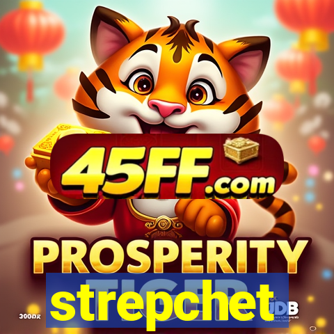 strepchet