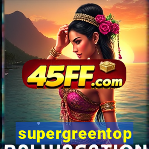 supergreentop
