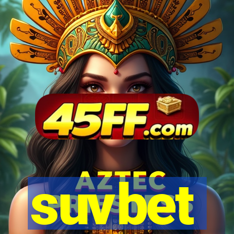 suvbet