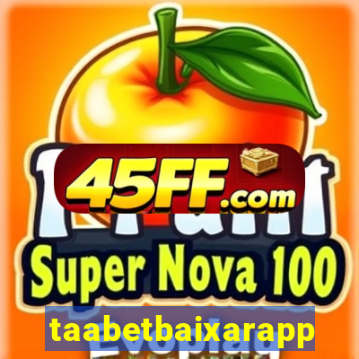 taabetbaixarapp