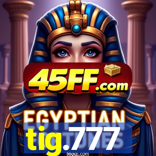 tig.777