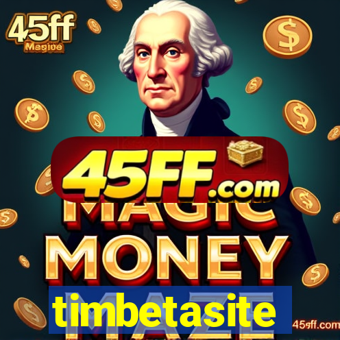 timbetasite