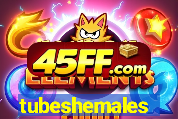 tubeshemales