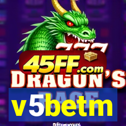 v5betm
