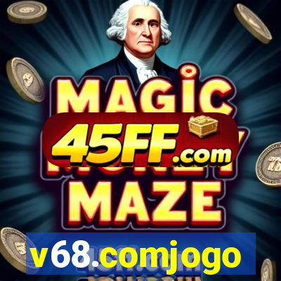 v68.comjogo