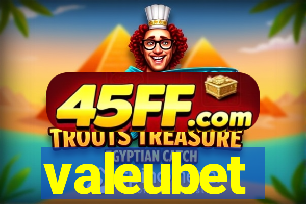 valeubet