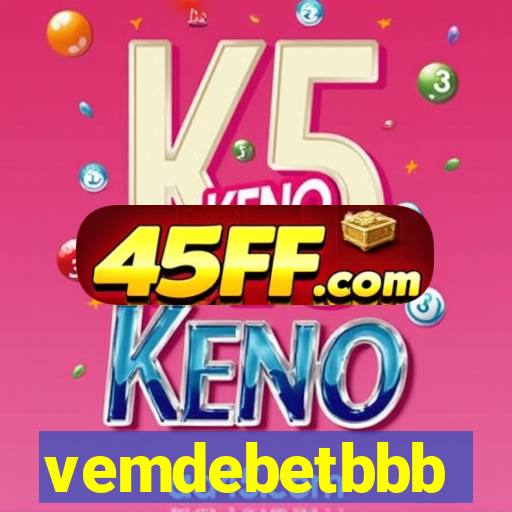 vemdebetbbb