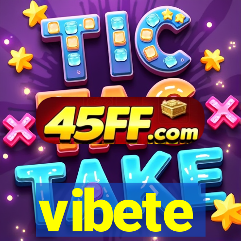 vibete