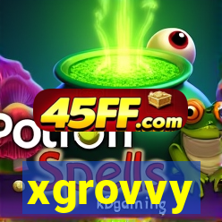 xgrovvy