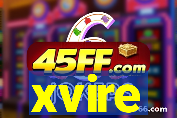xvire