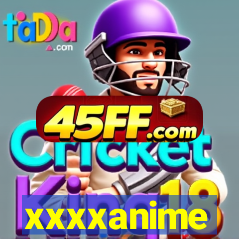 xxxxanime