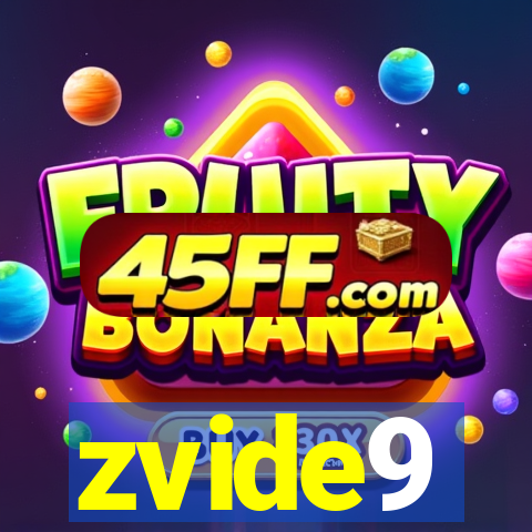 zvide9